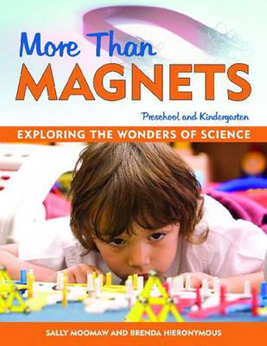 Cover image for More Than Magnets: Exploring the Wonders of Science in Preschool and Kindergarten