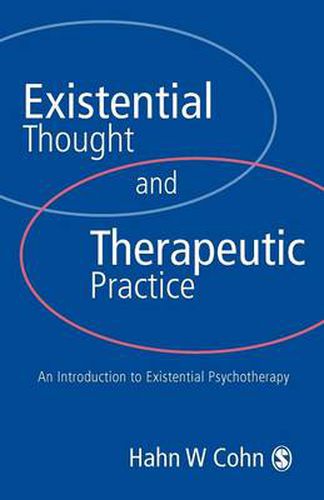 Cover image for Existential Thought and Therapeutic Practice: An Introduction to Existential Psychotherapy