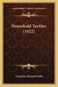 Cover image for Household Textiles (1922)