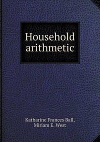 Cover image for Household arithmetic