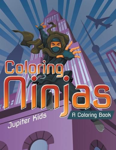 Cover image for Coloring Ninjas (A Coloring Book)