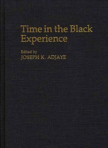 Cover image for Time in the Black Experience