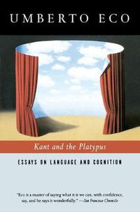 Cover image for Kant and the Platypus: Essays on Language and Cognition