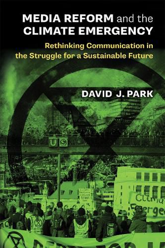 Cover image for Media Reform and the Climate Emergency