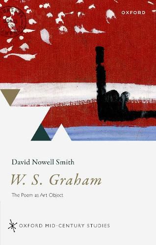 W. S. Graham: The Poem as Art Object