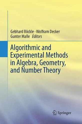 Cover image for Algorithmic and Experimental Methods  in Algebra, Geometry, and Number Theory