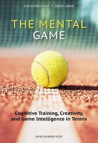 Cover image for The Mental Game: Tennis