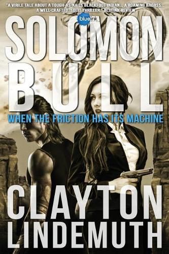 Cover image for Solomon Bull: When the Friction has its Machine