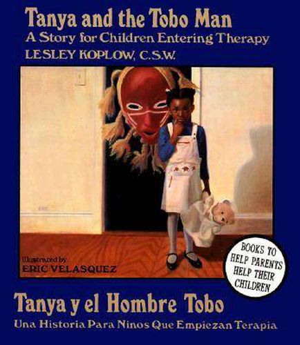 Cover image for Tanya and the Tobo Man: A Story for Children Entering Therapy