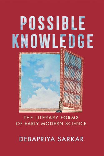 Cover image for Possible Knowledge: The Literary Forms of Early Modern Science