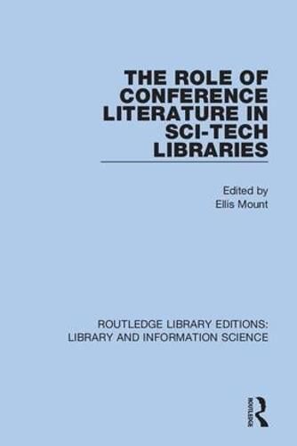 Cover image for The Role of Conference Literature in Sci-Tech Libraries