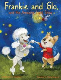 Cover image for Frankie and Glo and the Amazing Light Show