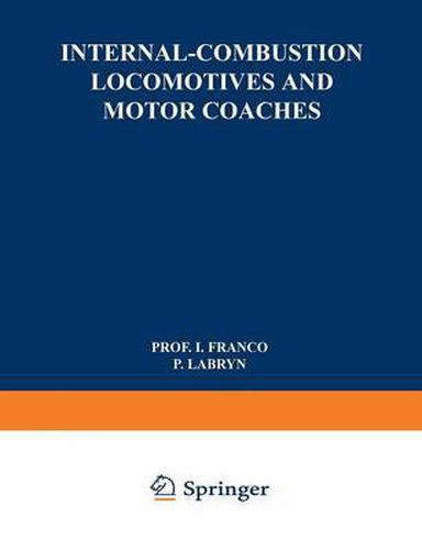 Cover image for Internal-Combustion Locomotives and Motor Coaches