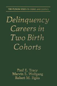 Cover image for Delinquency Careers in Two Birth Cohorts