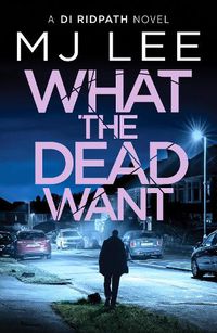 Cover image for What the Dead Want