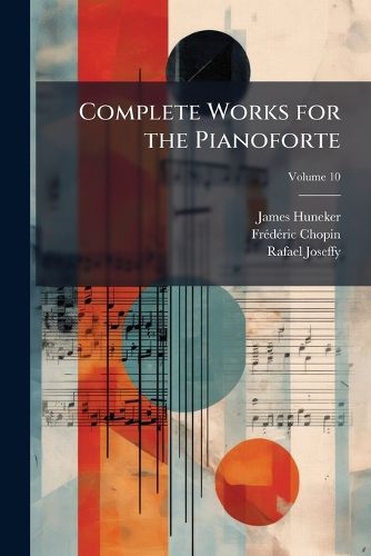 Cover image for Complete Works for the Pianoforte, Volume 10