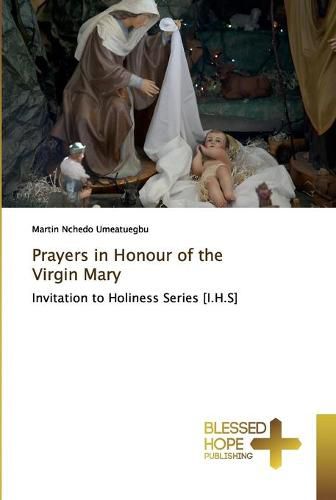 Prayers in Honour of the Virgin Mary