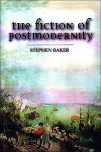 Cover image for The Fiction of Postmodernity