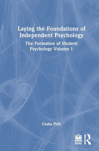 Cover image for Laying the Foundations of Independent Psychology