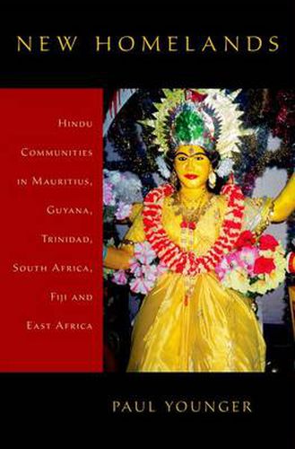 Cover image for New Homelands: Hindu Communities in Mauritius, Guyana, Trinidad, South Africa, Fiji, and East Africa