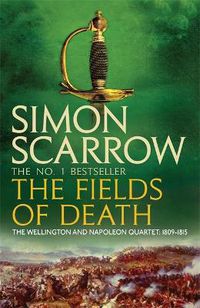 Cover image for The Fields of Death (Wellington and Napoleon 4)