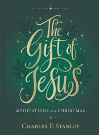 Cover image for The Gift of Jesus: Meditations for Christmas