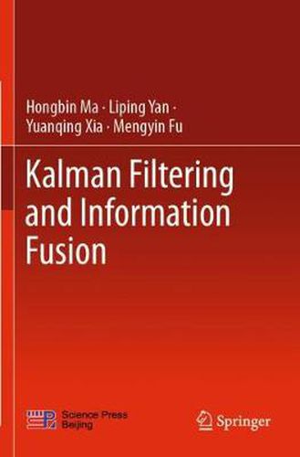 Kalman Filtering and Information Fusion