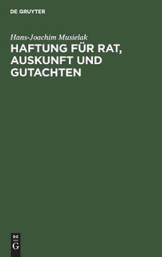 Cover image for Haftung fur Rat, Auskunft und Gutachten