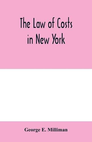 Cover image for The law of costs in New York