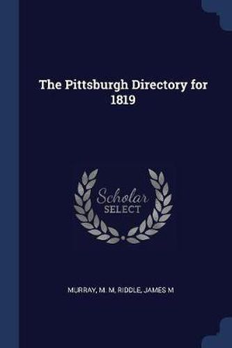 Cover image for The Pittsburgh Directory for 1819