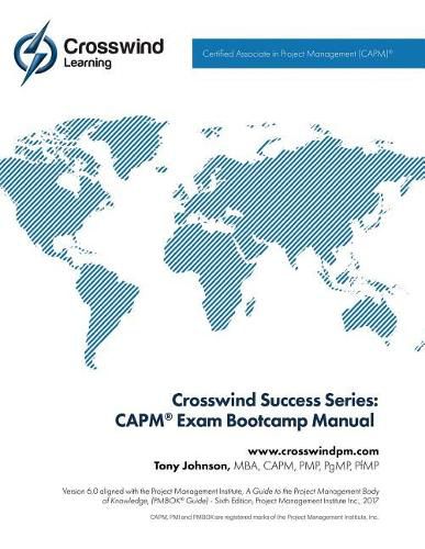 Cover image for Crosswind Success Series: CAPM(R) Exam Bootcamp Manual