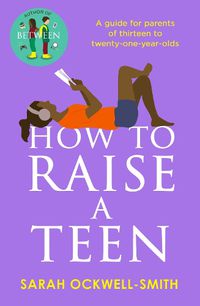 Cover image for How to Raise a Teen