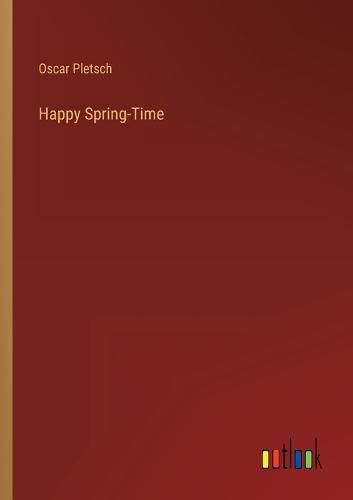 Cover image for Happy Spring-Time