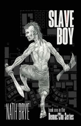 Cover image for Slave Boy: Book One in the Democ'Chu Series