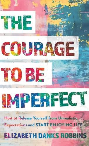 Cover image for Courage to Be Imperfect