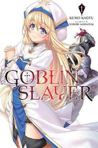 Cover image for Goblin Slayer, Vol. 1 (light novel)