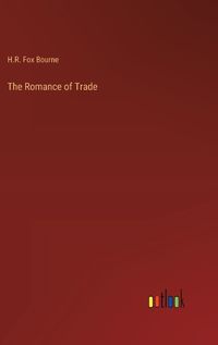 Cover image for The Romance of Trade