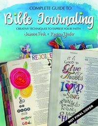 Cover image for Complete Guide to Bible Journaling: Creative Techniques to Express Your Faith