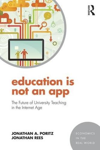 Cover image for Education Is Not an App: The future of university teaching in the Internet age