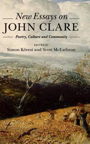 New Essays on John Clare: Poetry, Culture and Community