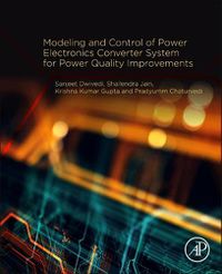 Cover image for Modeling and Control of Power Electronics Converter System for Power Quality Improvements