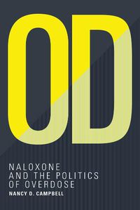 Cover image for OD: Naloxone and the Politics of Overdose