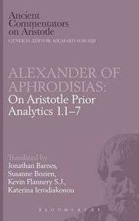 Cover image for On Aristotle  Prior Analytics: 1-7
