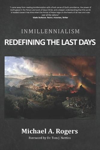 Inmillennialism: Redefining the Last Days