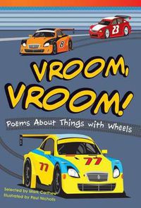 Cover image for Vroom, Vroom! Poems About Things with Wheels