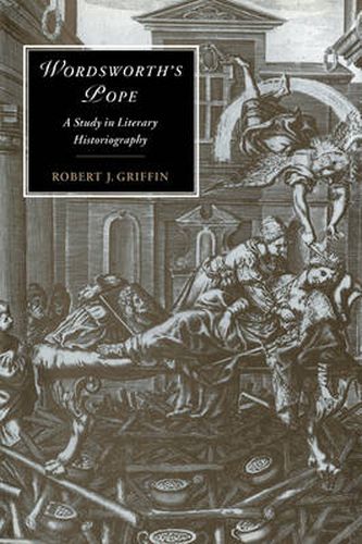 Cover image for Wordsworth's Pope: A Study in Literary Historiography