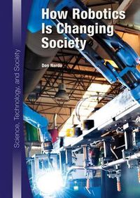 Cover image for How Robotics Is Changing Society