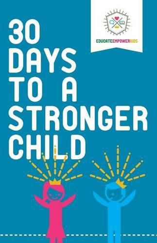 Cover image for 30 Days to a Stronger Child