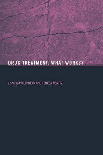 Cover image for Drug Treatment: What Works?