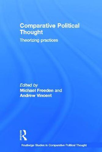 Cover image for Comparative Political Thought: Theorizing practices